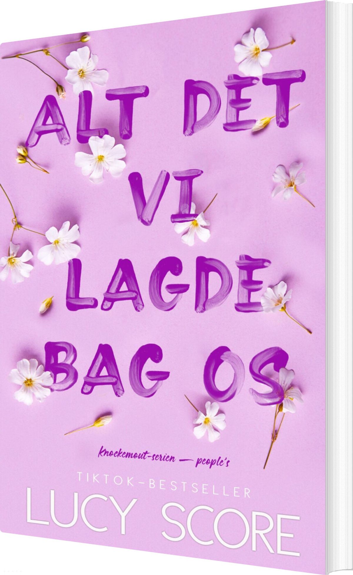 Alt Det Vi Lagde Bag Os - Lucy Score - Bog