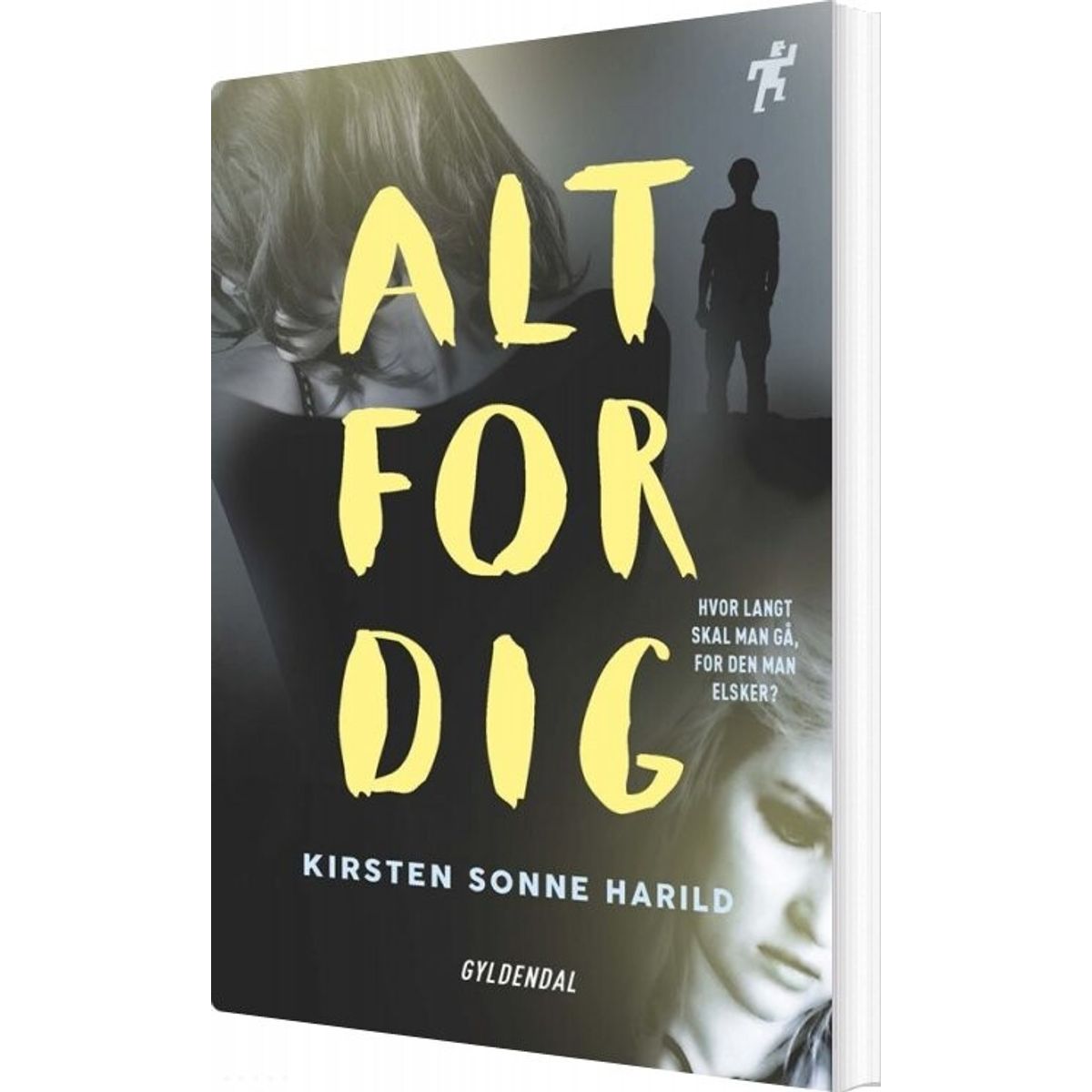 Alt For Dig - Kirsten Sonne Harild - Bog