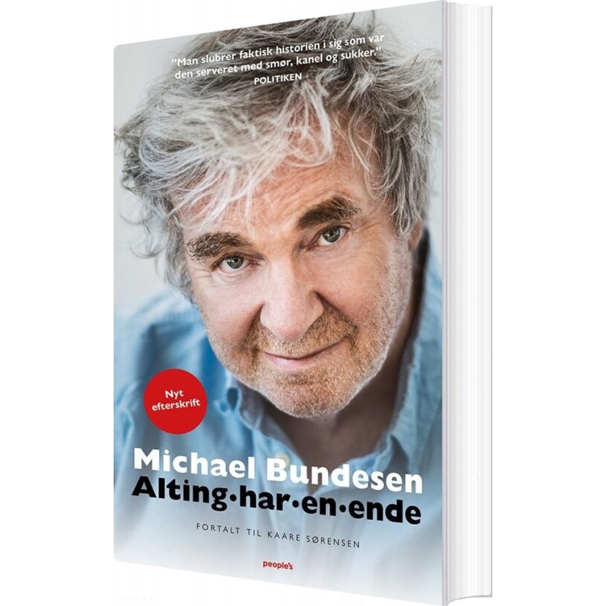 Alting Har En Ende - Michael Bundesen Biografi - Kaare Sørensen - Bog