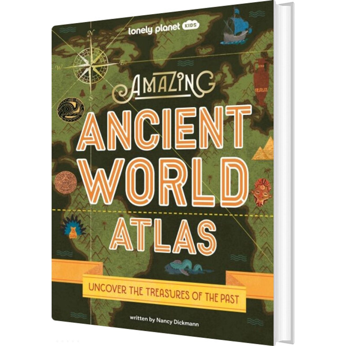 Amazing Ancient World Atlas: Uncover The Treasures Of The Past - Nancy Dickmann - English Book