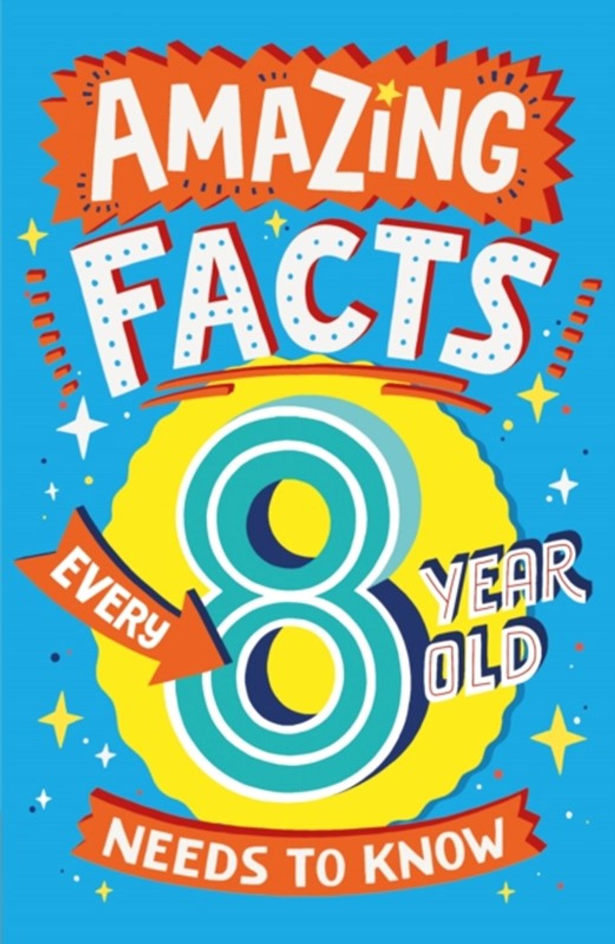 Amazing Facts Every 8 Year Old Needs to Know