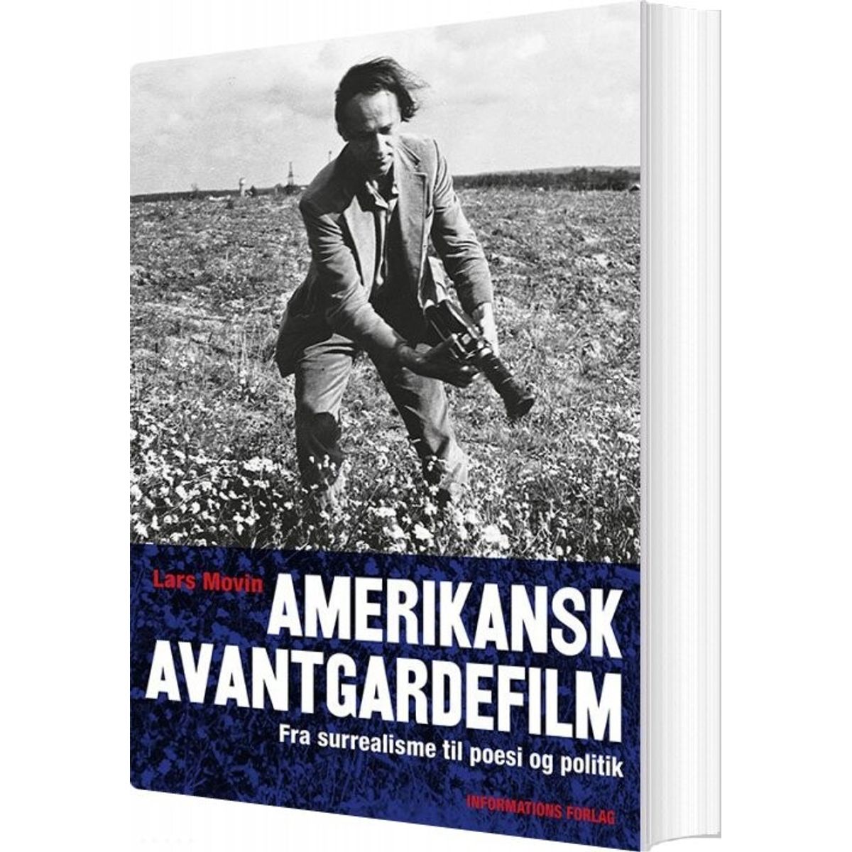 Amerikanske Avantegardefilm - Lars Movin - Bog