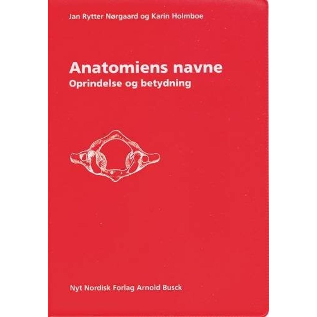 Anatomiens Navne - Jan Rytter Nørgaard - Bog