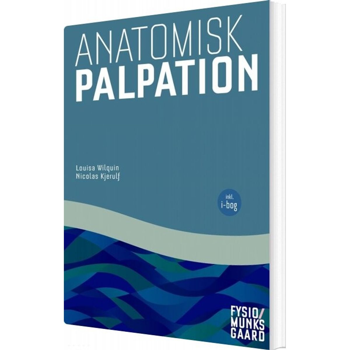 Anatomisk Palpation - Louisa Wilquin - Bog