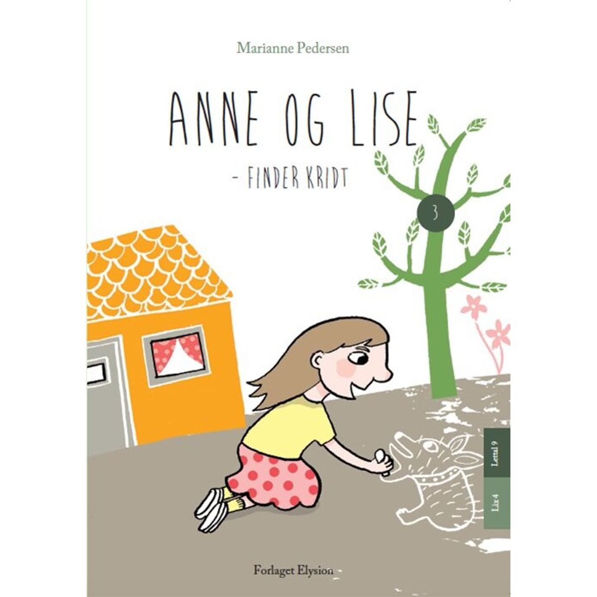 Anne Og Lise - Finder Kridt - Marianne Pedersen - Bog