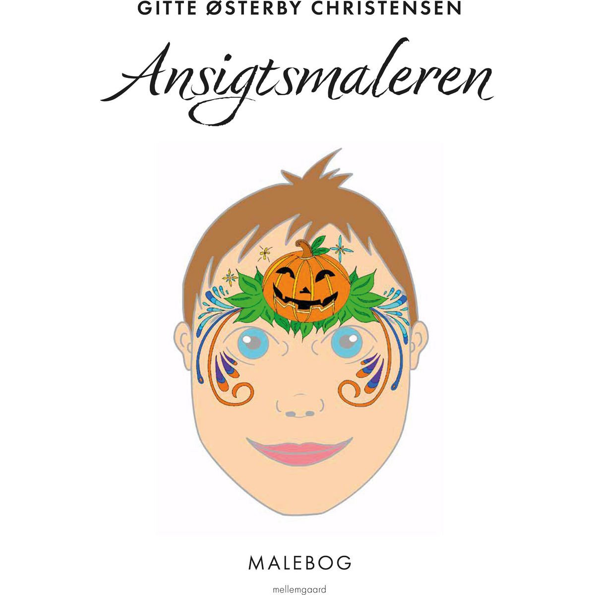 Ansigtsmaleren - Gitte østerby Christensen - Bog