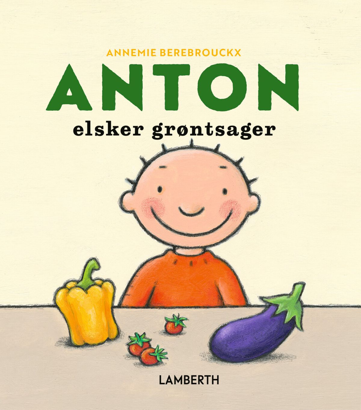 Anton Elsker Grøntsager - Annemie Berebrouckx - Bog