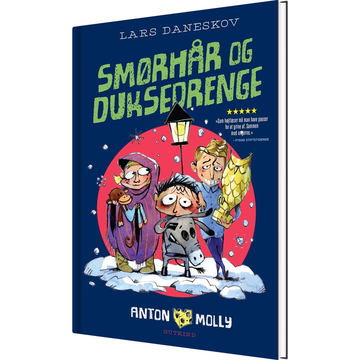 Anton & Molly. Smørhår Og Duksedrenge - Lars Daneskov - Bog