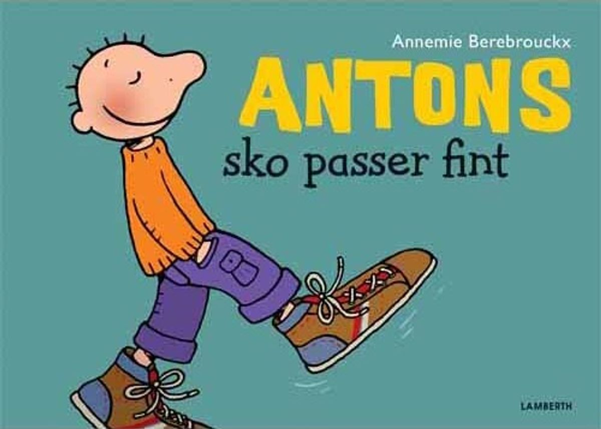 Antons Sko Passer Fint - Annemie Berebrouckx - Bog