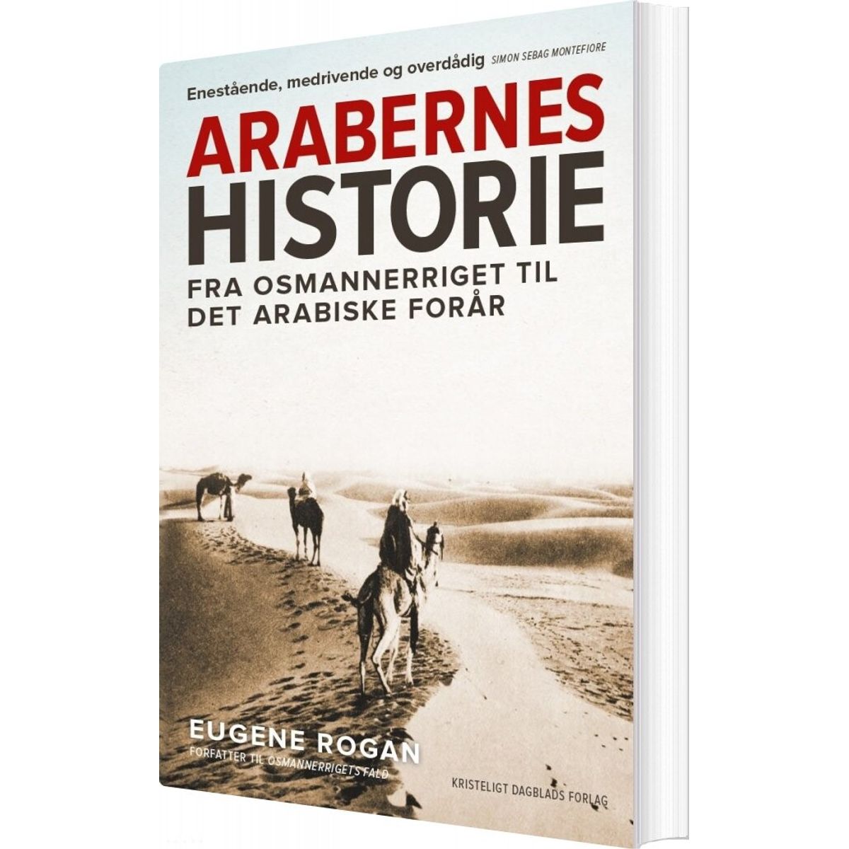 Arabernes Historie - Eugen Rogan - Bog