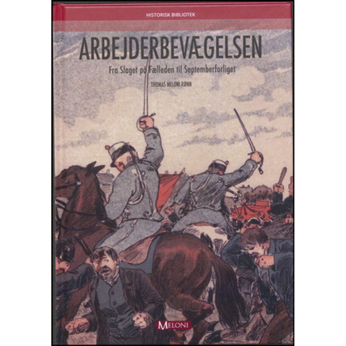 Arbejderbevægelsen - Thomas Meloni Rønn - Bog