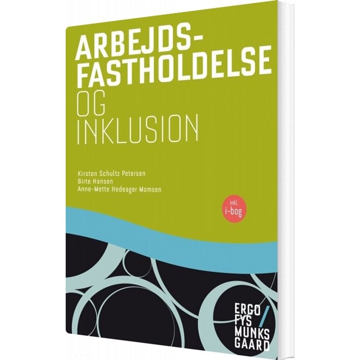 Arbejdsfastholdelse Og Inklusion - Kirsten Petersen - Bog