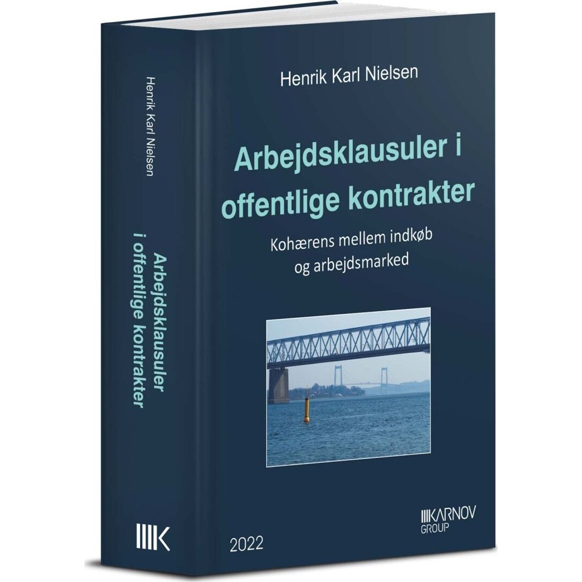 Arbejdsklausuler I Offentlige Kontrakter - Henrik Karl Nielsen - Bog