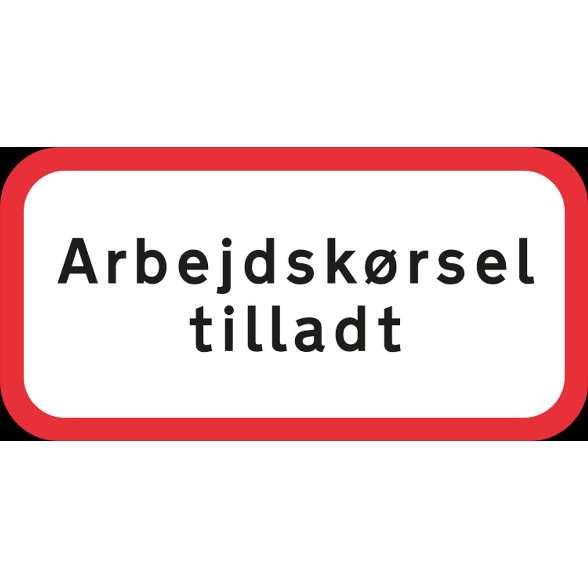 Arbejdskørsel tilladt - Reflekstype 3 - 25 x 50 cm