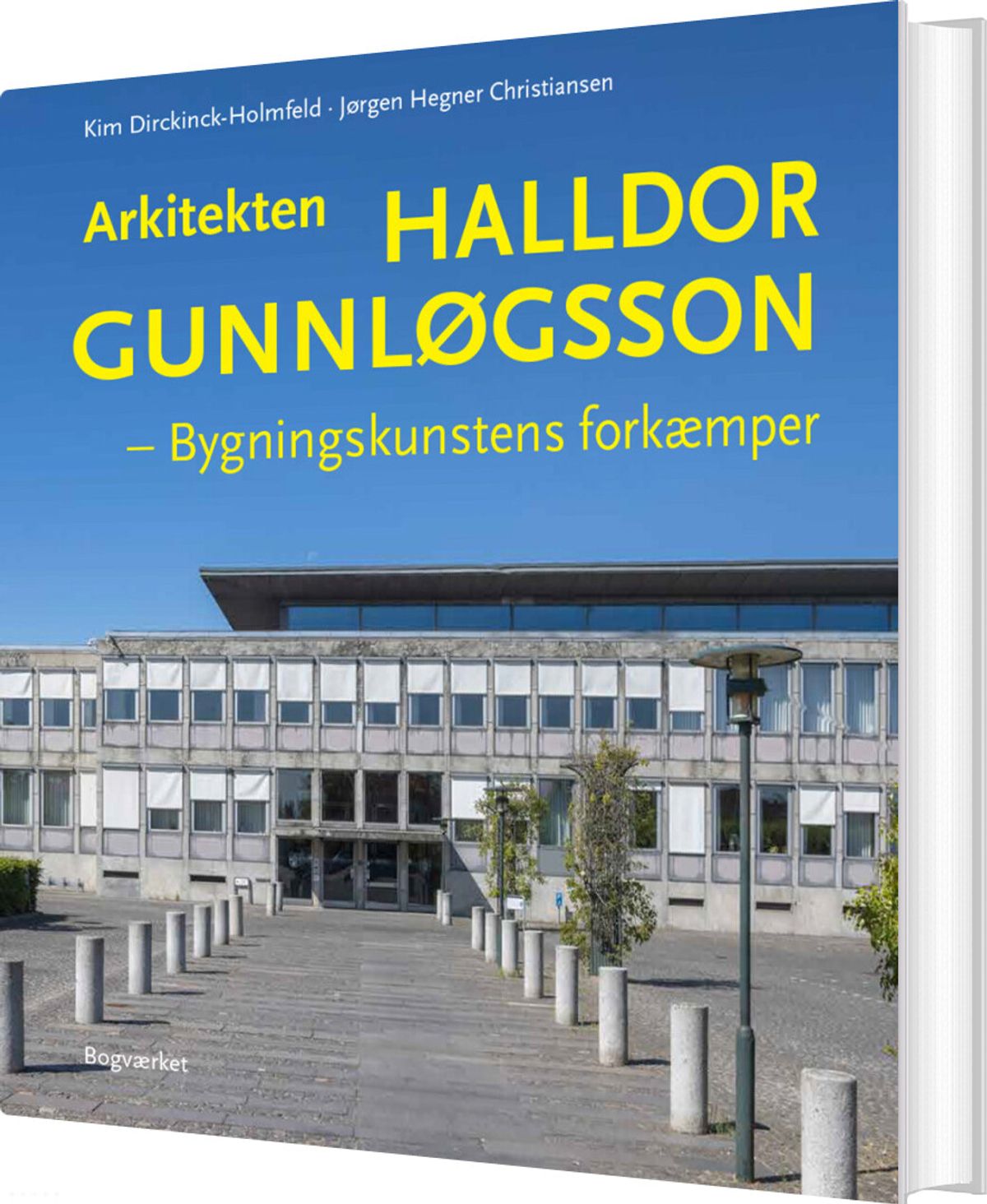 Arkitekten Halldor Gunnløgsson - Kim Dirckinck-holmfeld - Bog