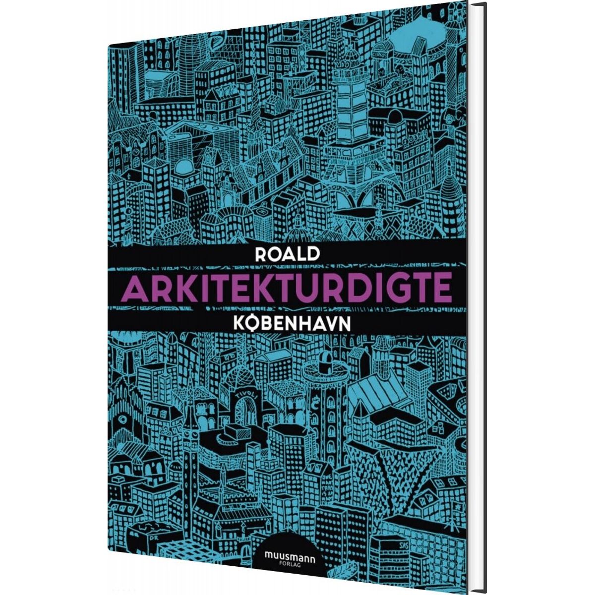 Arkitekturdigte - København - Roald Bergmann - Bog