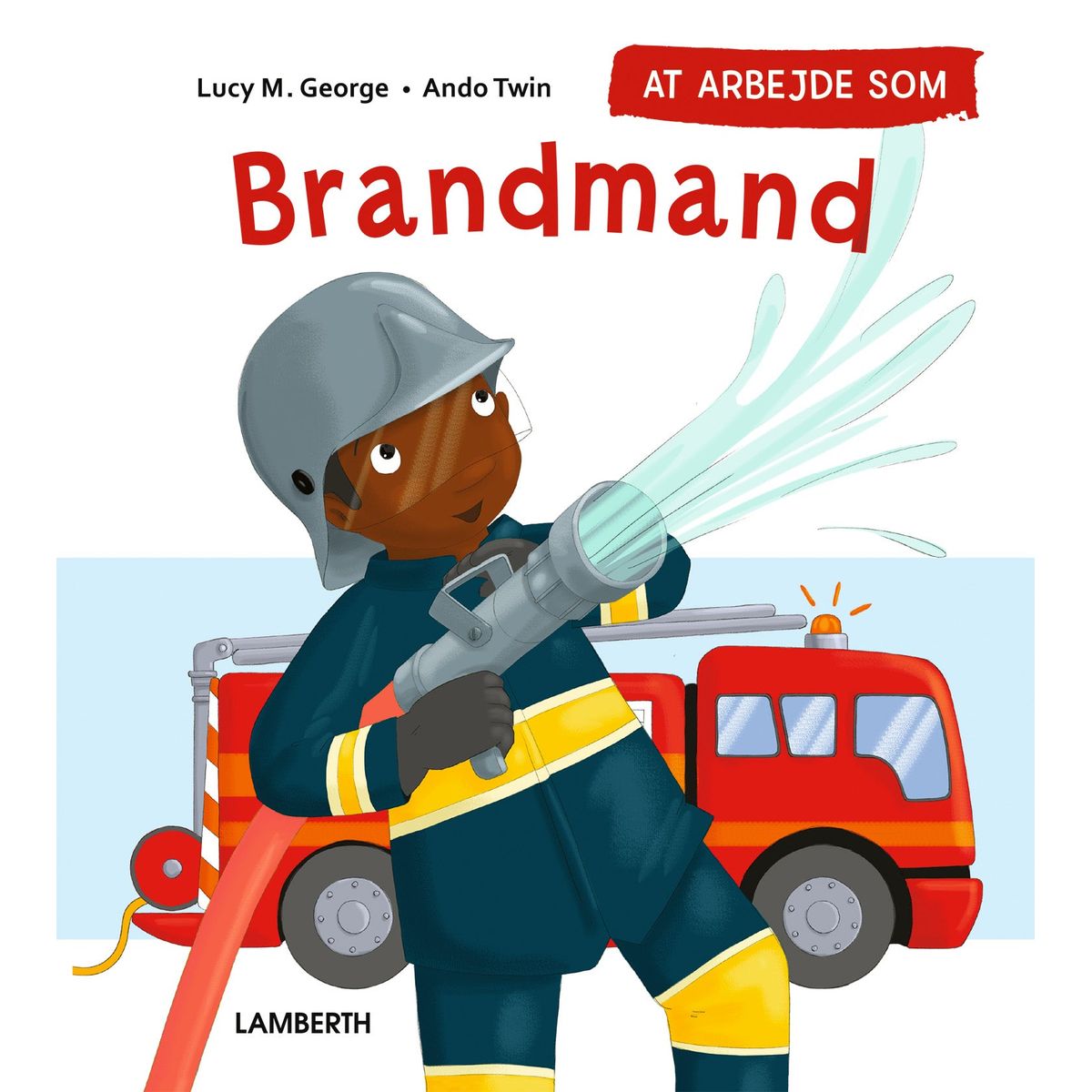 At arbejde som brandmand