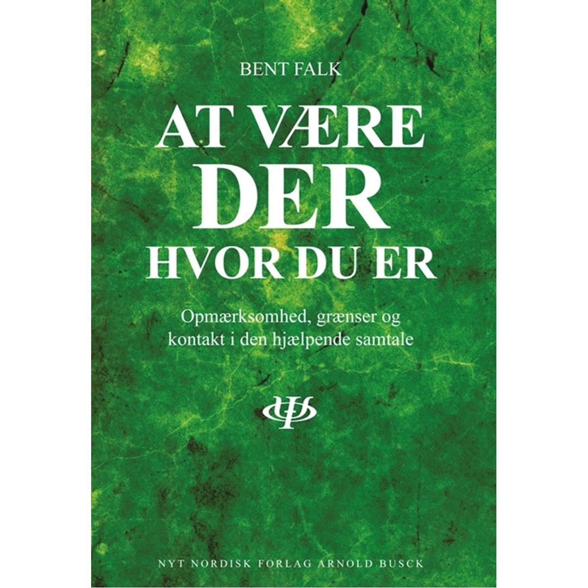 At være der hvor du er