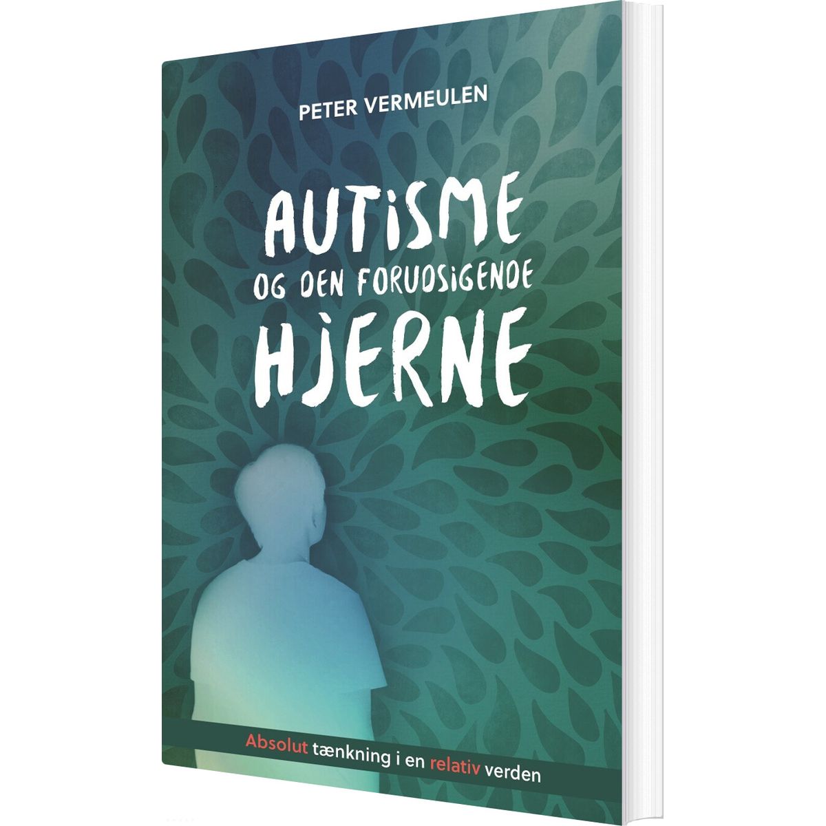 Autisme Og Den Forudsigende Hjerne - Peter Vermeulen - Bog