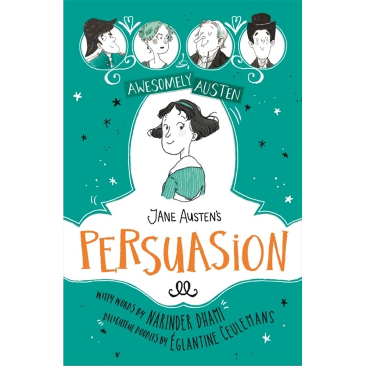 Awesomely Austen - Illustrated and Retold: Jane Austen's Persuasion