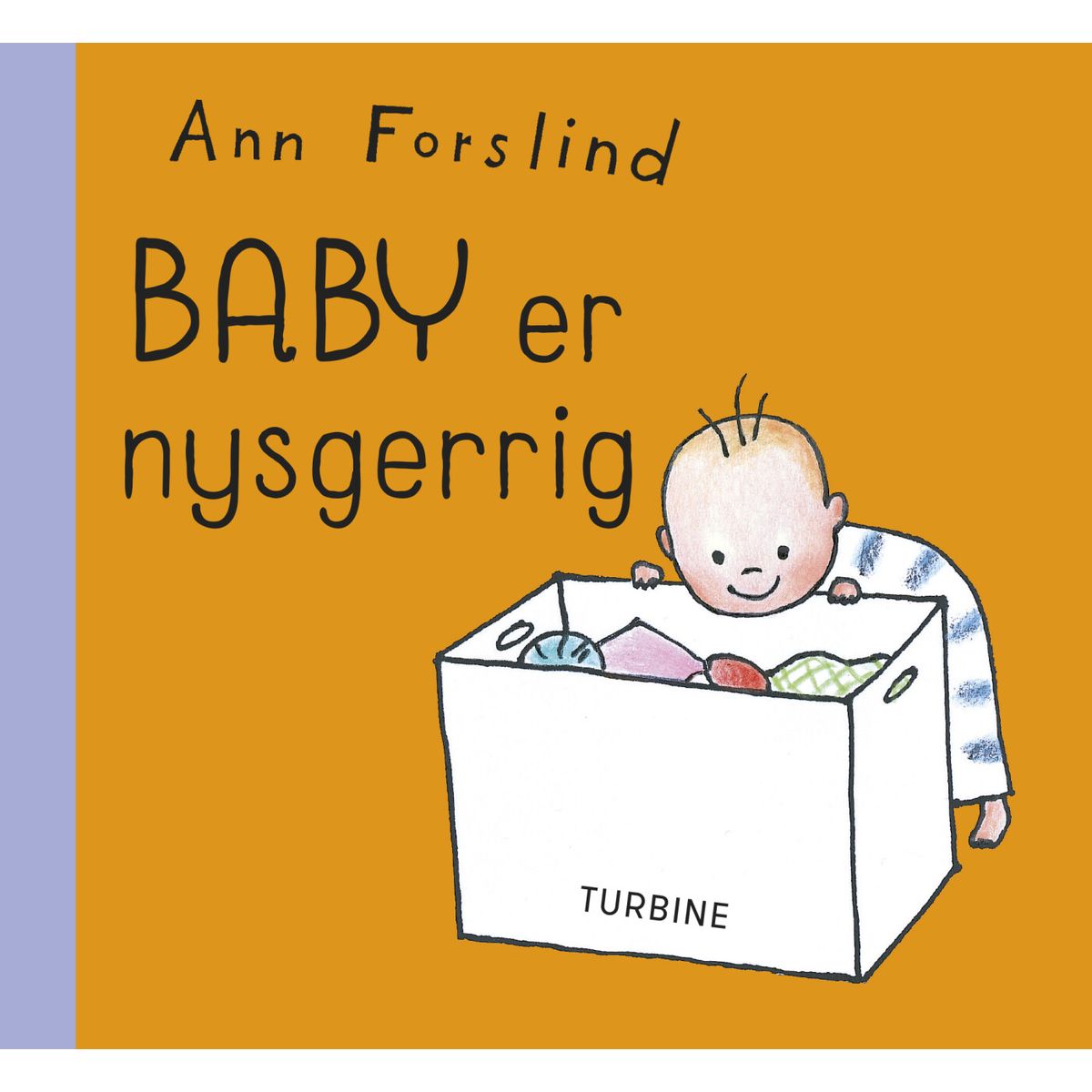 Baby Er Nysgerrig - Ann Forslind - Bog