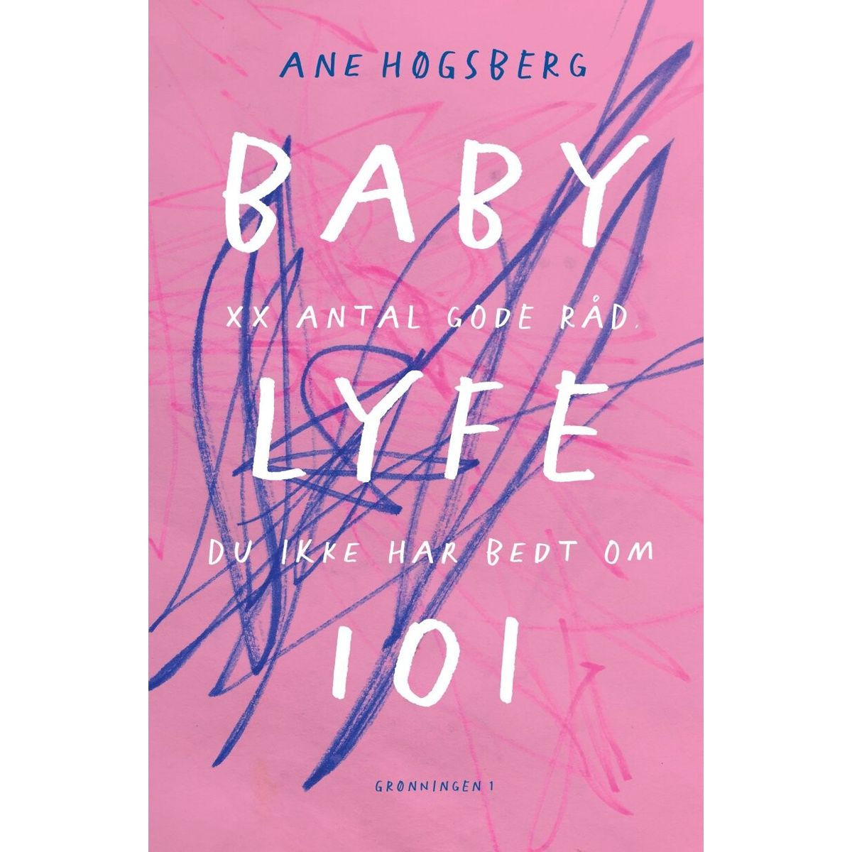 Babylyfe 101 - Ane Høgsberg - Bog