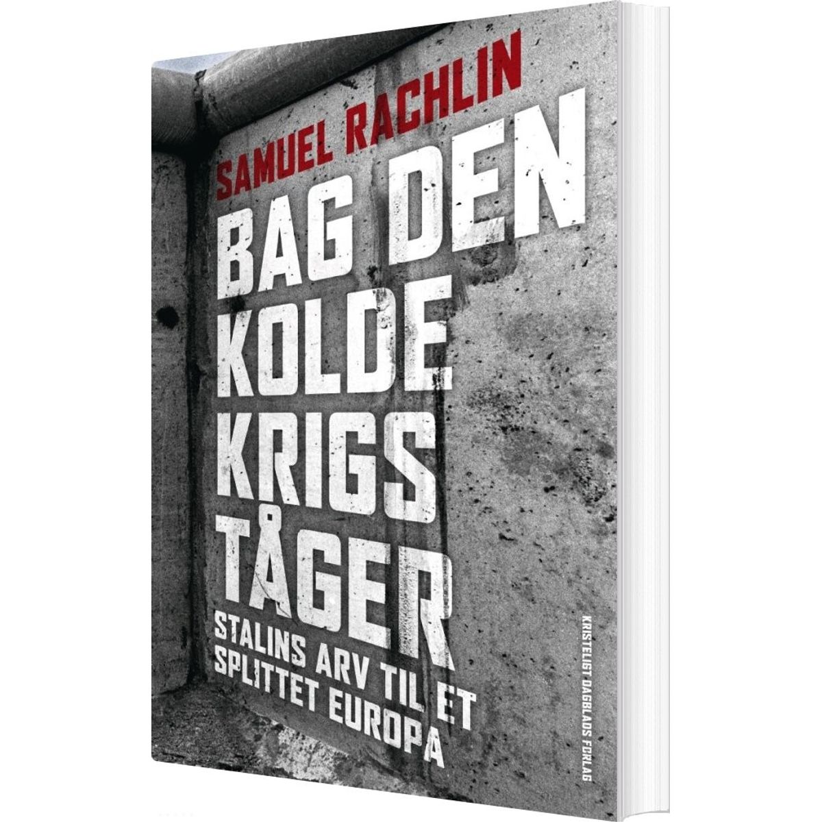 Bag Den Kolde Krigs Tåger, 2. Udgave - Samuel Rachlin - Bog