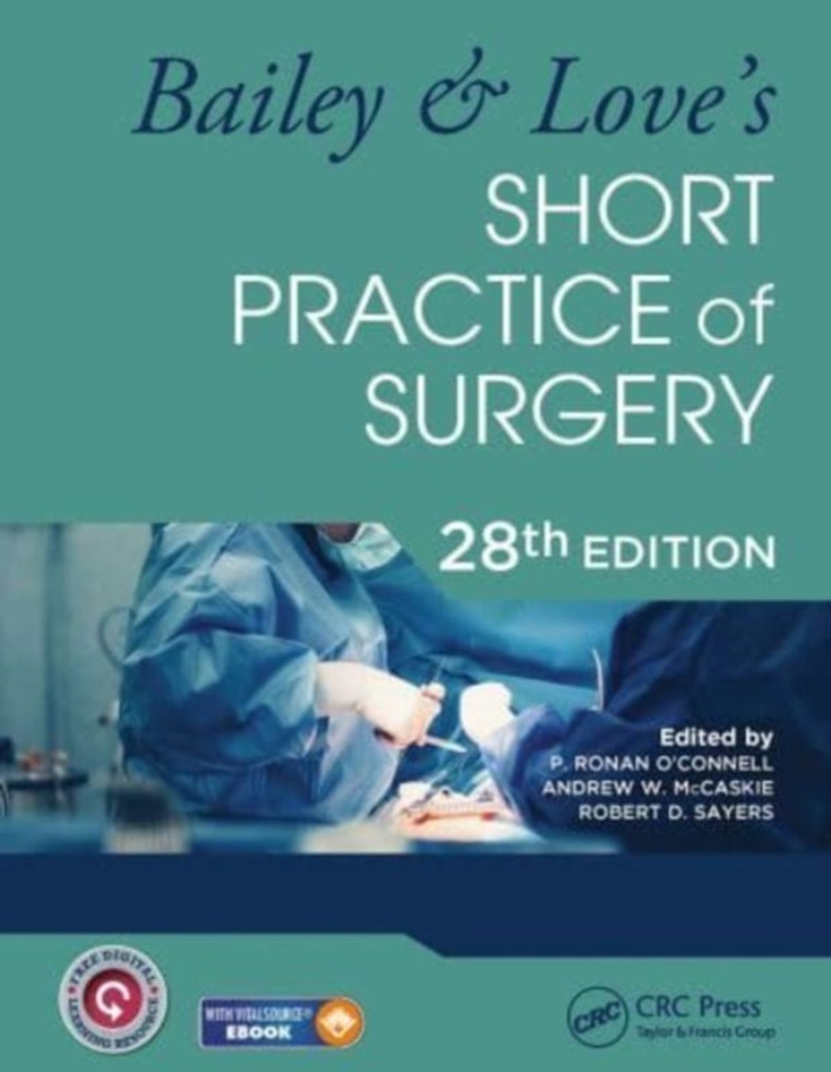 Bailey & Love's Short Practice of Surgery - 28th Edition