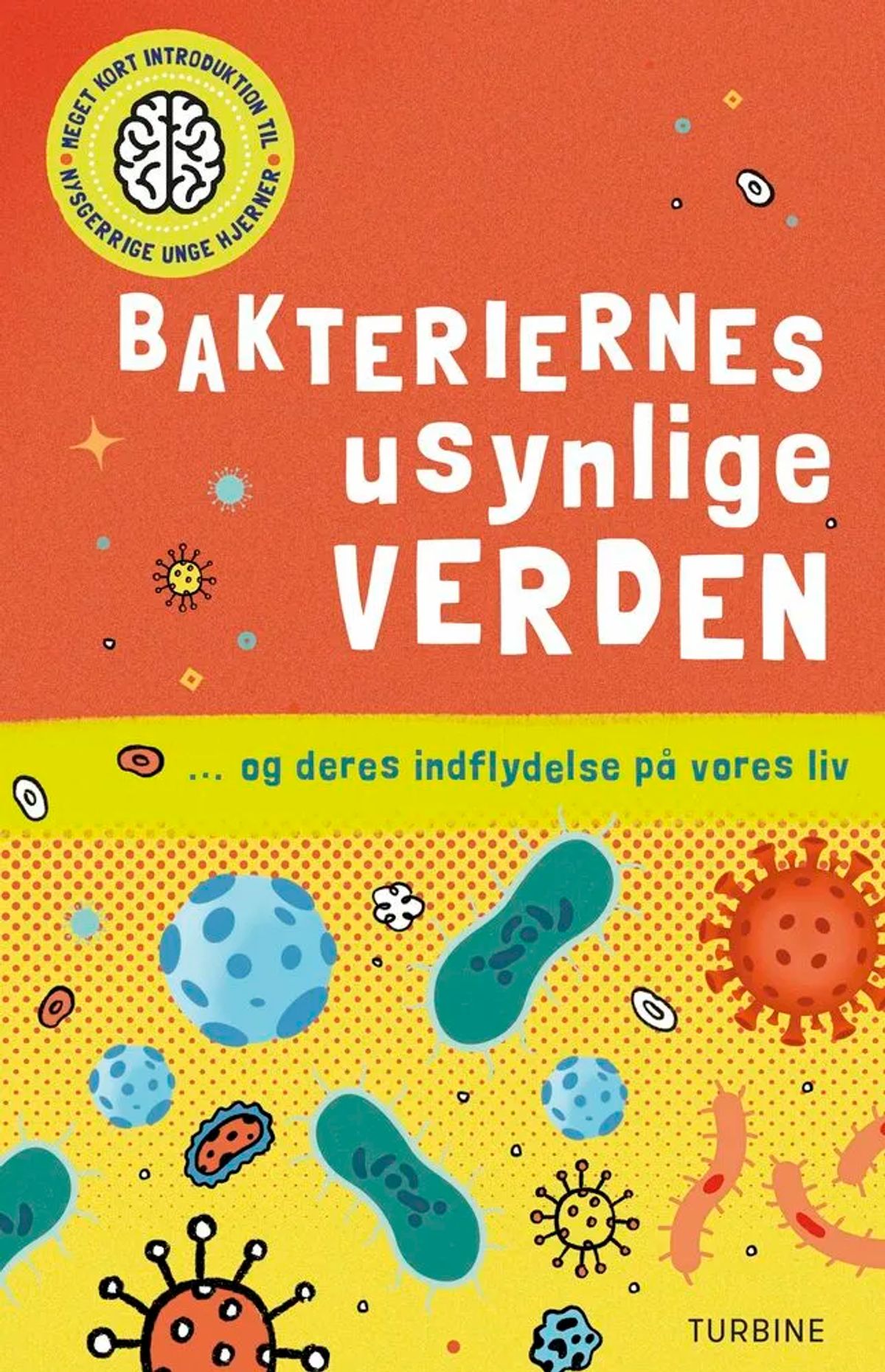 Bakteriernes usynlige verden