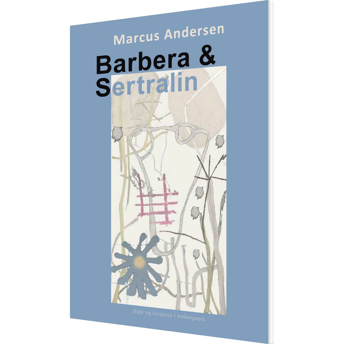 Barbera Og Sertralin - Marcus Andersen - Bog