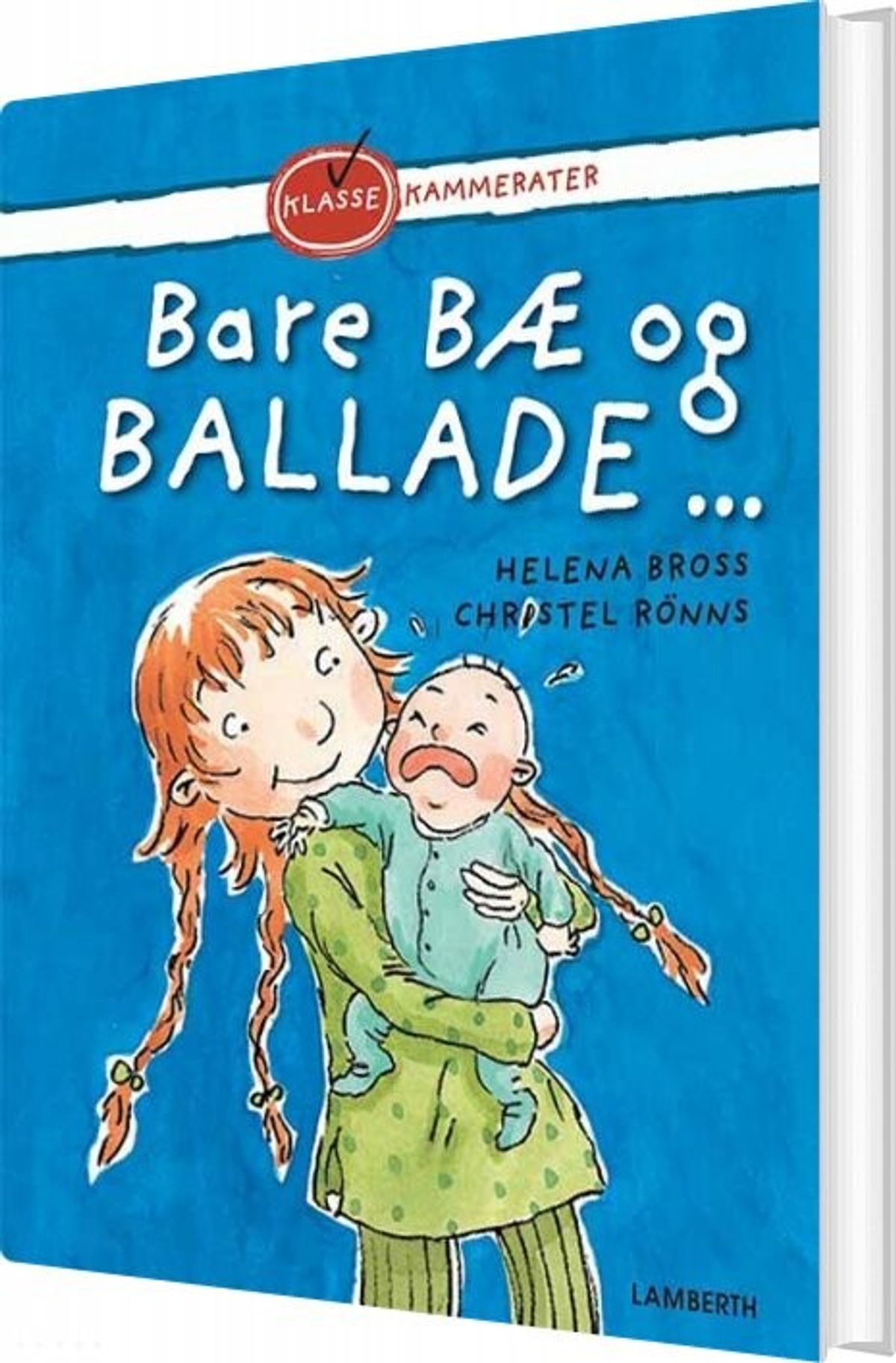 Bare Bæ Og Ballade - Helena Bross - Bog