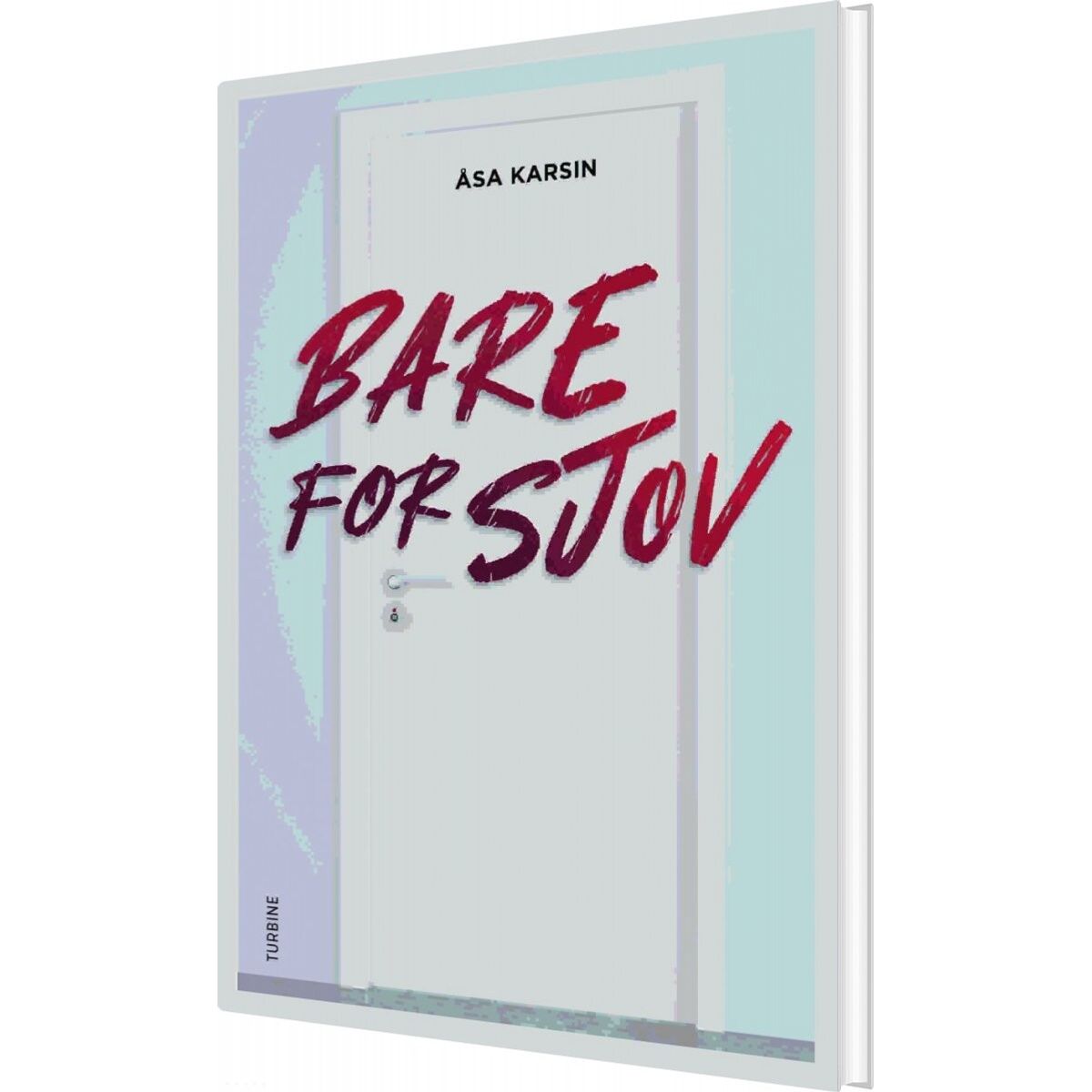 Bare For Sjov - åsa Karsin - Bog