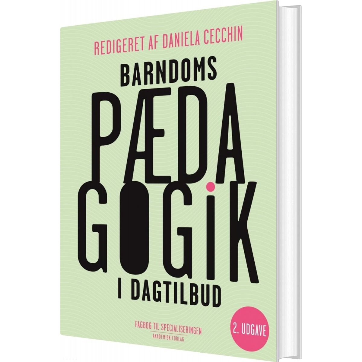 Barndomspædagogik I Dagtilbud - Daniela Cecchin - Bog