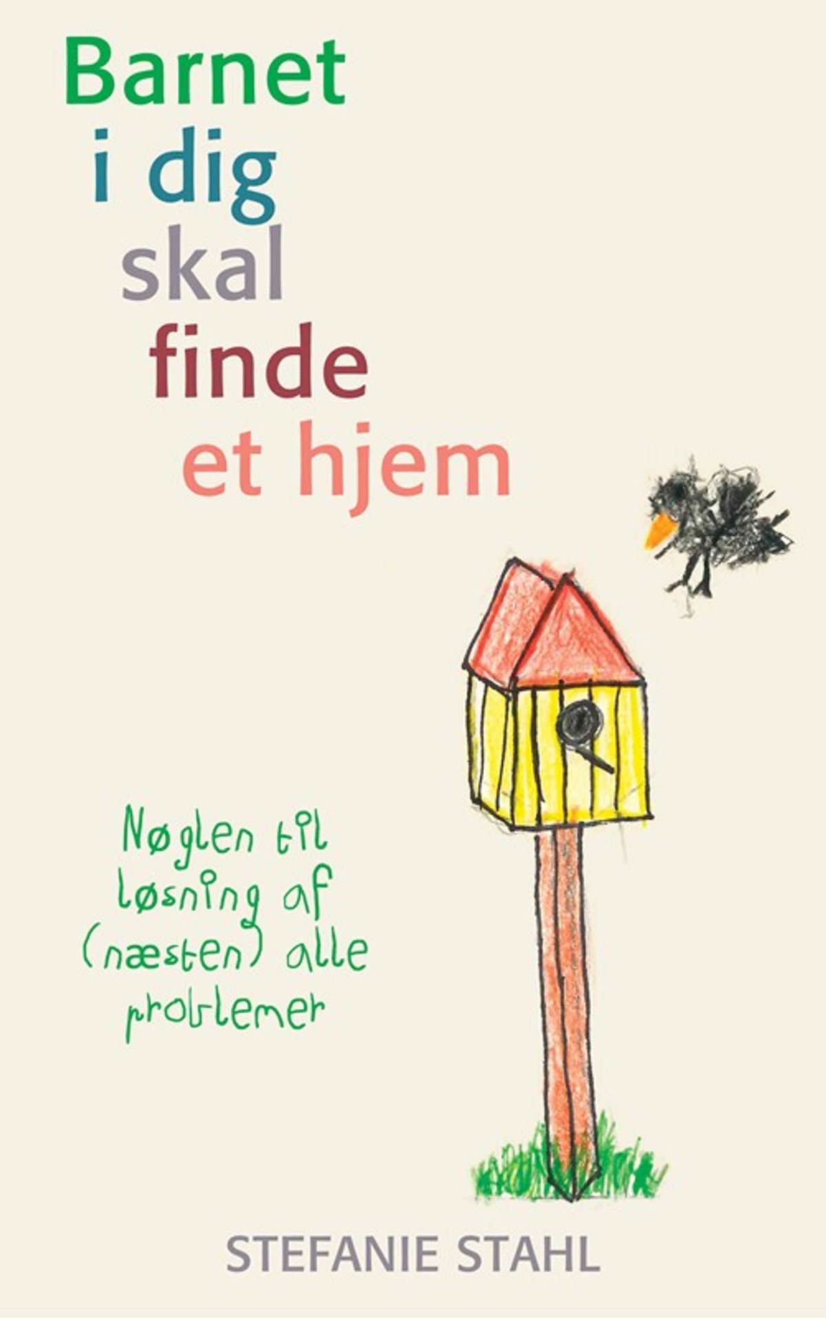 Barnet i dig skal finde et hjem