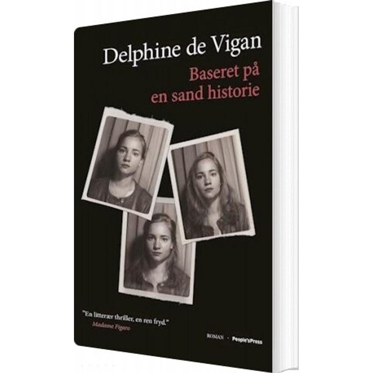 Baseret På En Sand Historie - Delphine De Vigan - Bog