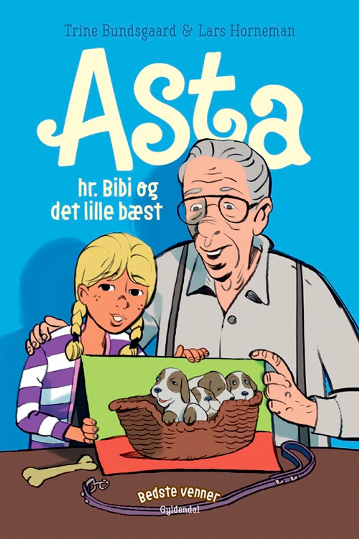 Bedste venner 7 - Asta, hr. Bibi og det lille bæst