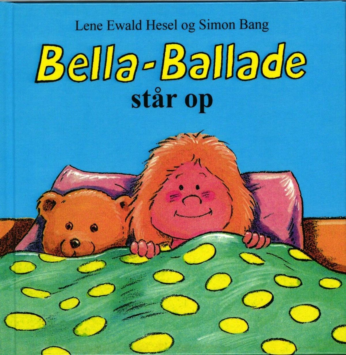 Bella-Ballade står op