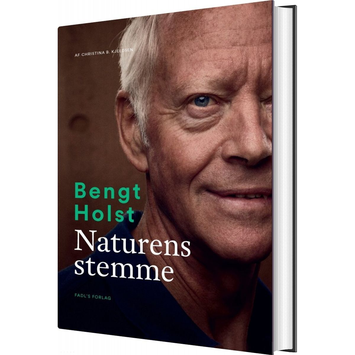 Bengt Holst: Naturens Stemme - Christina B. Kjeldsen - Bog