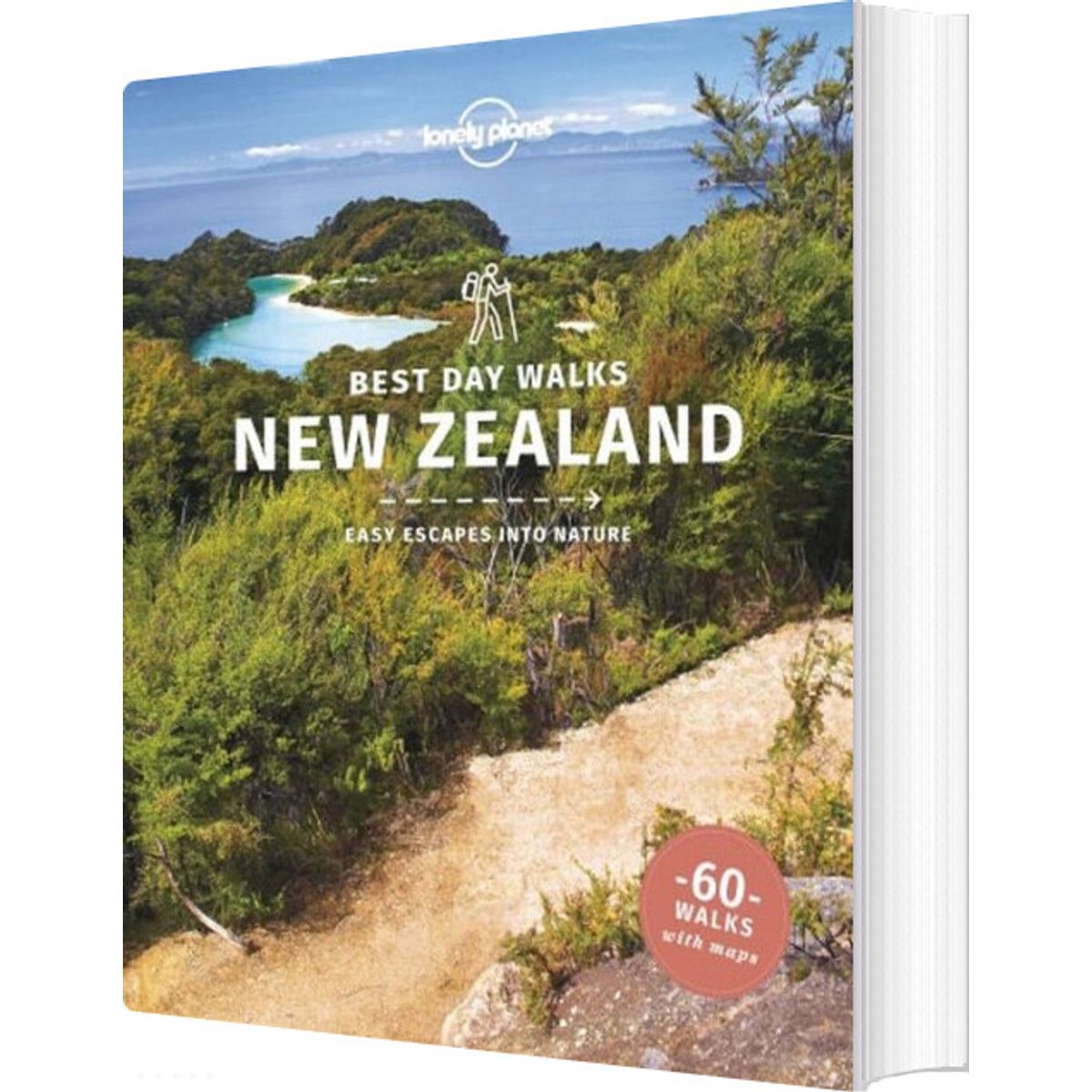 Best Day Walks New Zealand: Easy Escapes Into Nature - Lonely Planet - English Book