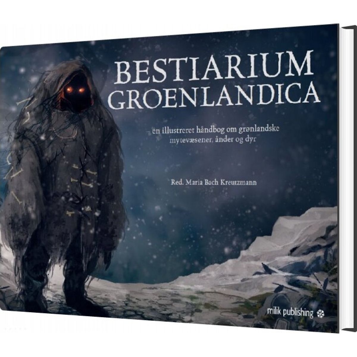 Bestiarium Groenlandica - Dansk Udgave - Maria Bach Kreutzmann - Bog