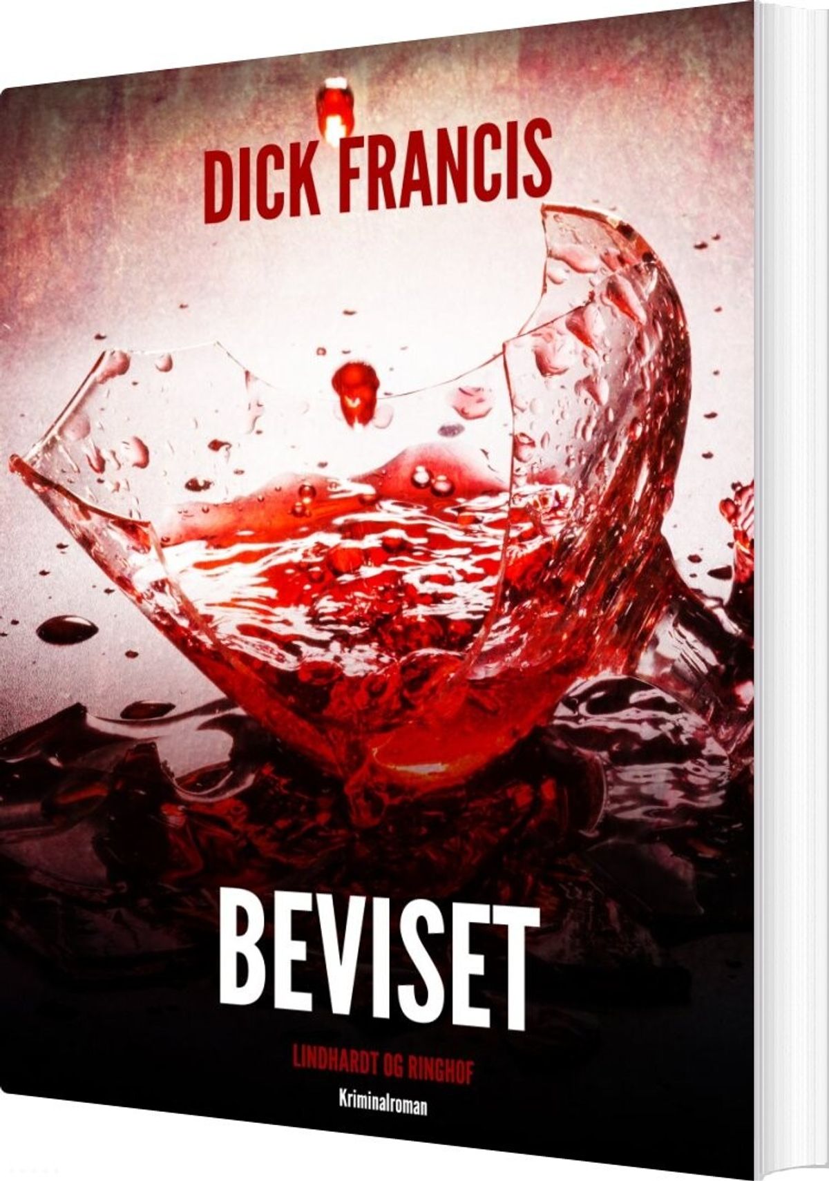 Beviset - Dick Francis - Bog