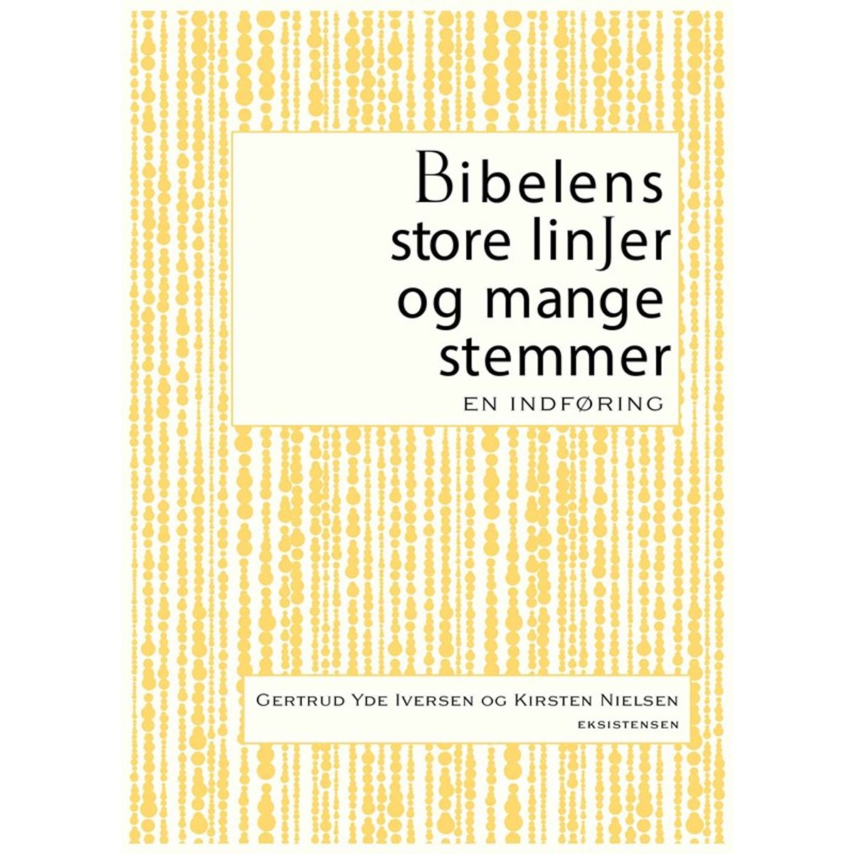 Bibelens store linjer og mange stemmer