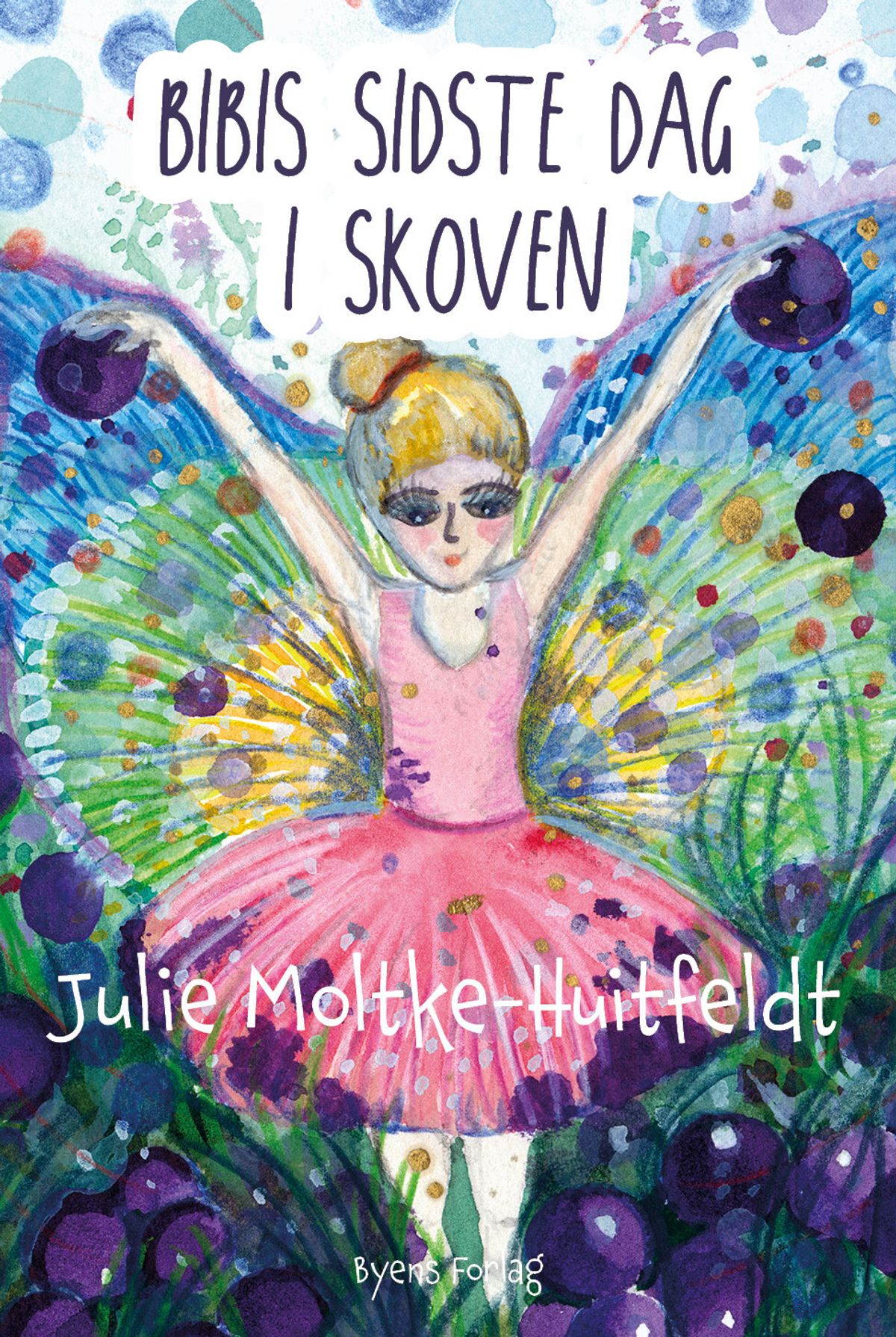 Bibis Sidste Dag I Skoven - Julie Moltke-huitfeldt - Bog