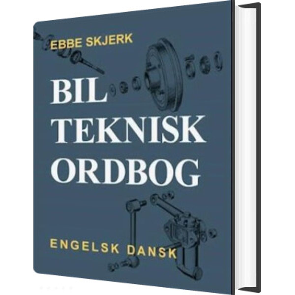 Bilteknisk Ordbog - Ebbe Skjerk - Bog