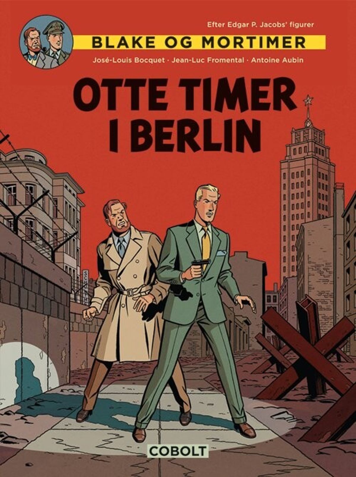 Blake Og Mortimer: Otte Timer I Berlin - Jean-luc Fromental - Tegneserie