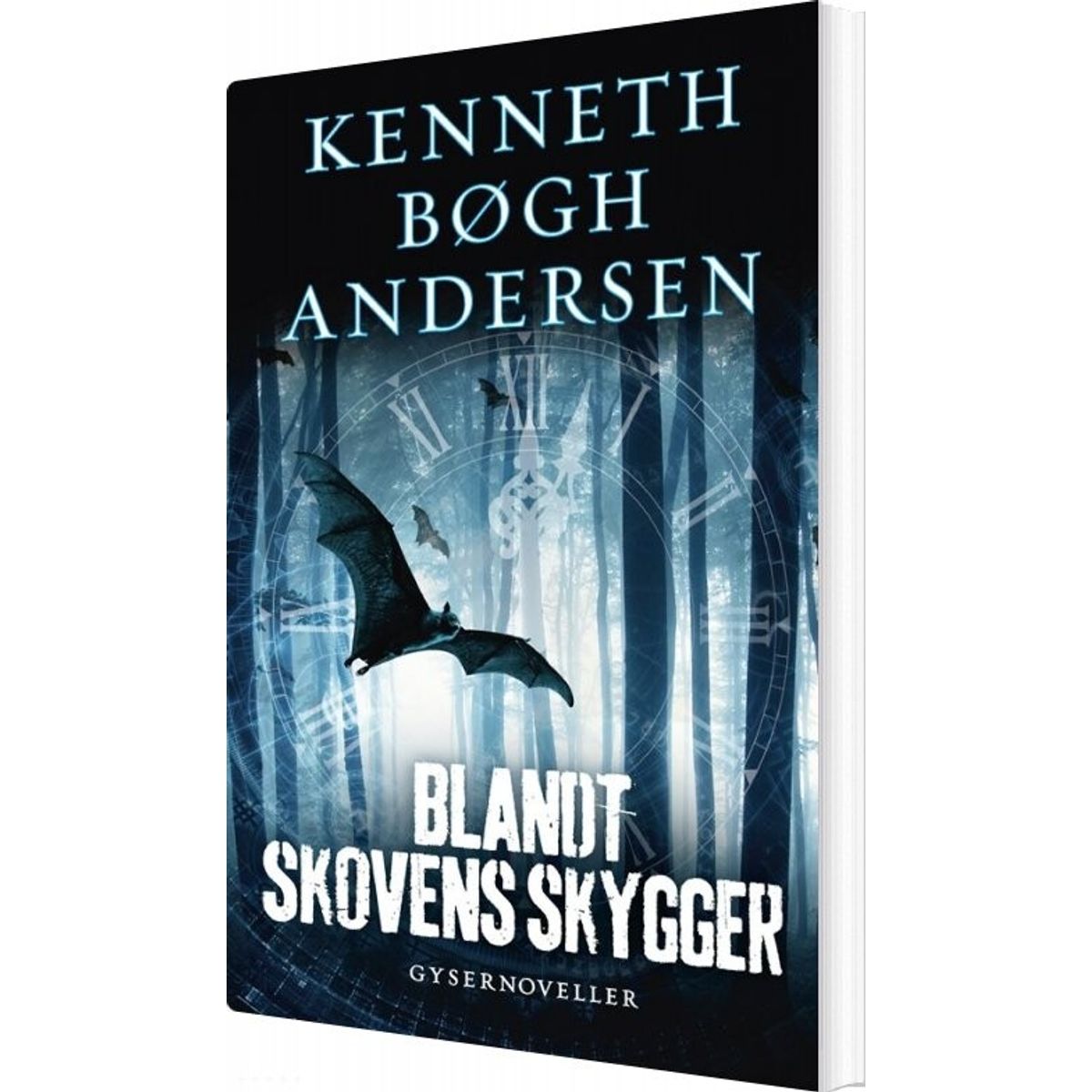 Blandt Skovens Skygger - Kenneth Bøgh Andersen - Bog