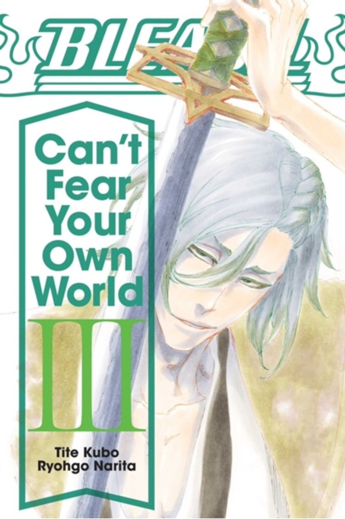 Bleach: Can't Fear Your Own World, Vol. 3