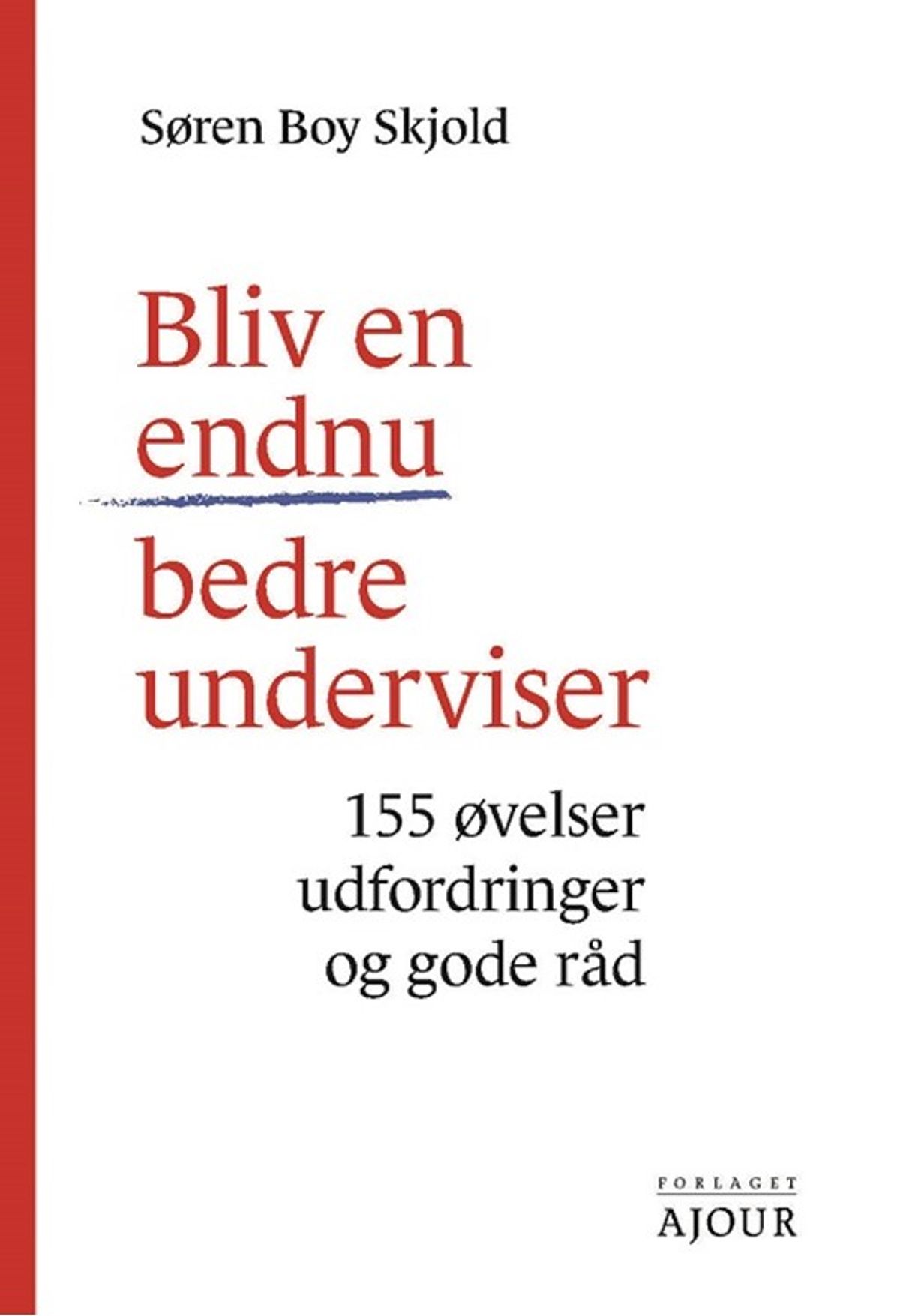 Bliv en endnu bedre underviser