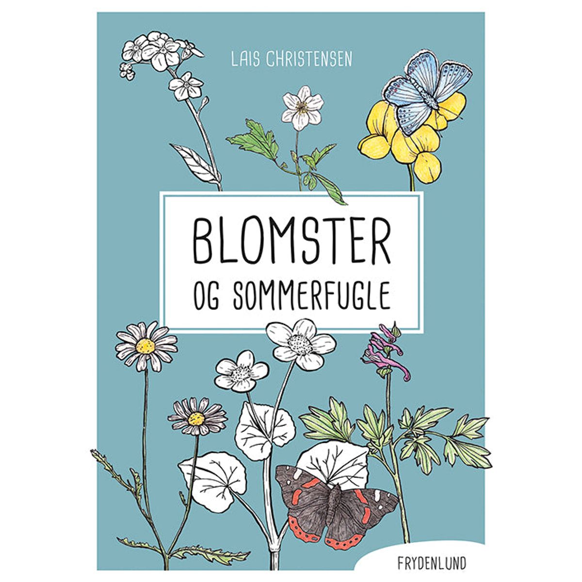 Blomster og sommerfugle