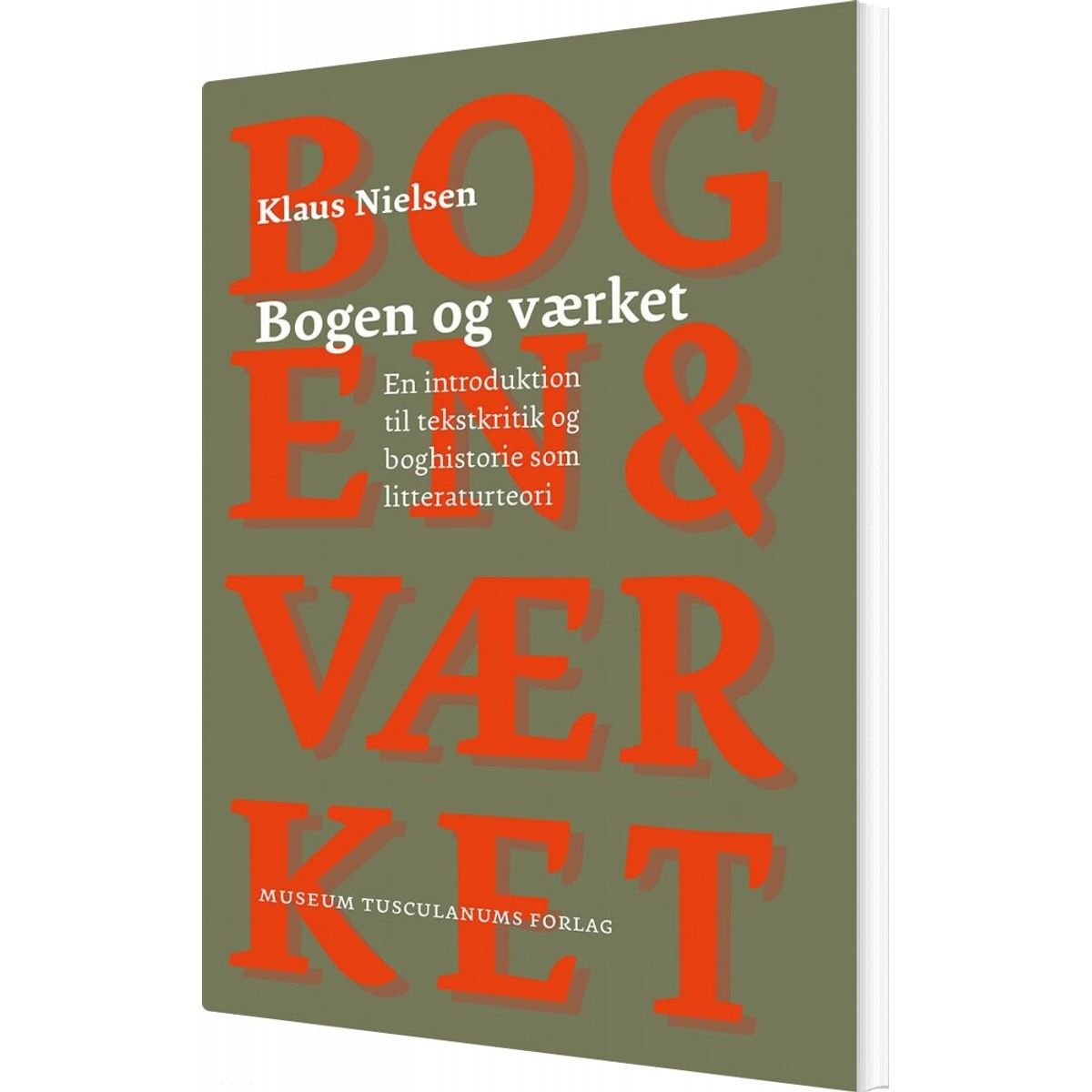 Bogen Og Værket - Klaus Nielsen - Bog